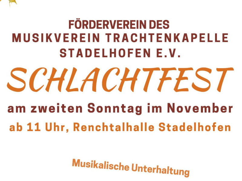 Schlachtfest der Trachtenkapelle Stadelhofen